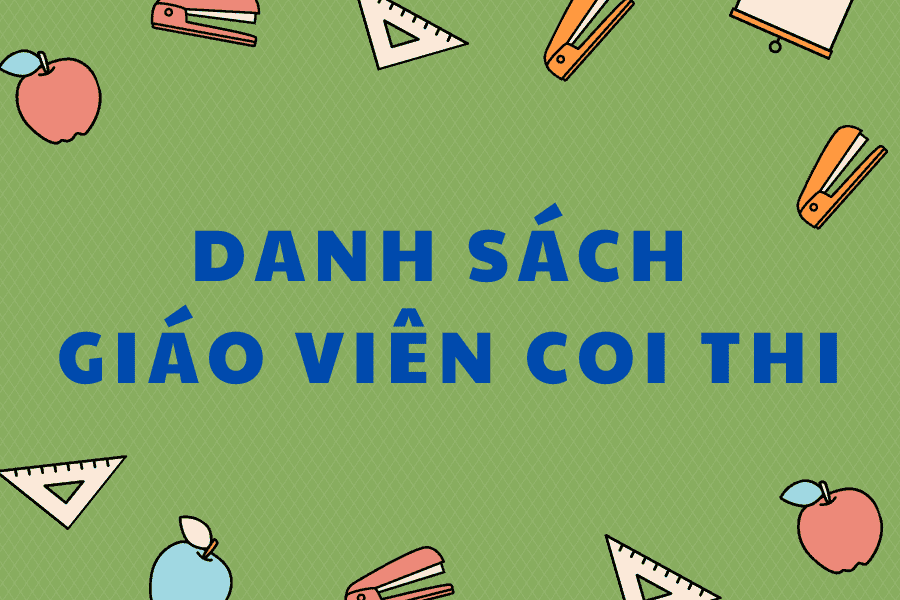 Danh sách GV coi thi nghề THPT 2020