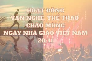 Kế hoạch tổ chức văn nghệ, trò chơi vận động cho giáo viên chào mừng ngày nhà giáo Việt Nam 20/11 NH 2020 – 2021