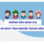 [GIẢI PHÁP ĐÁNH GIÁ 5 NGÀY LÀM TÌNH NGUYỆN TRONG NĂM 2024]