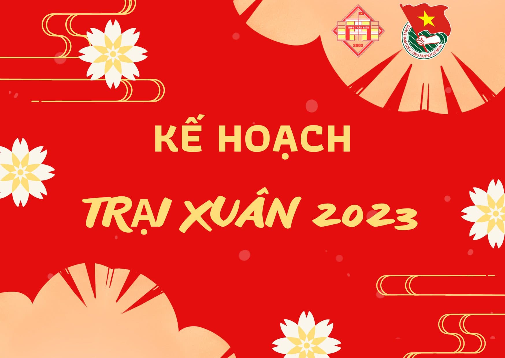 [KẾ HOẠCH TỔ CHỨC HỘI TRẠI MỪNG ĐẢNG-MỪNG XUÂN QUÝ MÃO NĂM 2023]