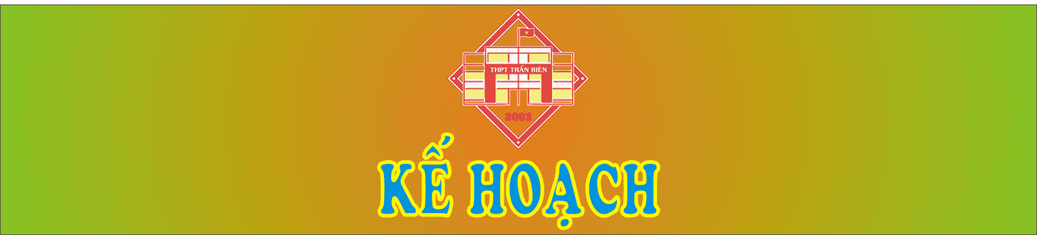 Kế hoạch tổ chức Đại hội Chi bộ Trường THPT Trấn Biên lần IV, nhiệm kỳ 2020 – 2025