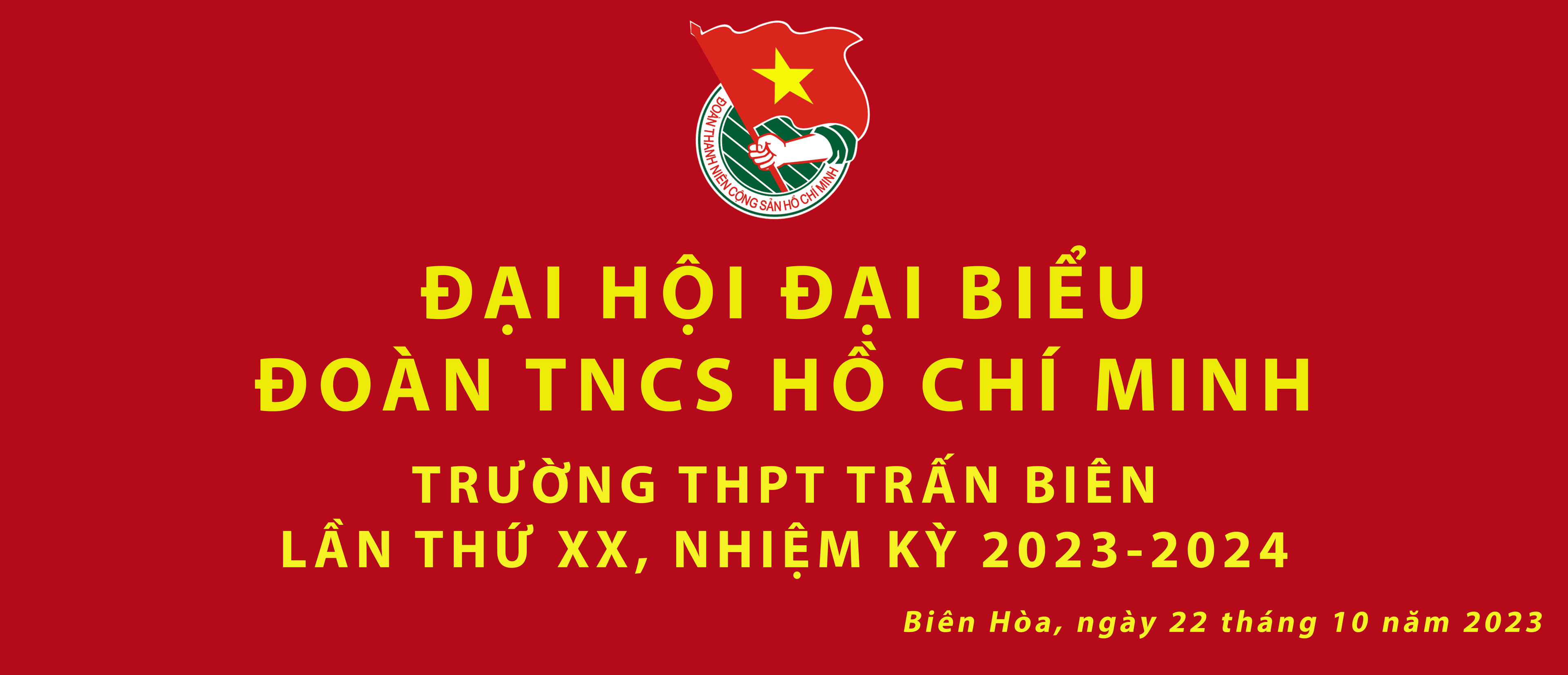 [ĐẠI HỘI ĐẠI BIỂU ĐOÀN TNCS HỒ CHÍ MINH TRƯỜNG THPT TRẤN BIÊN NK 2023-2024]
