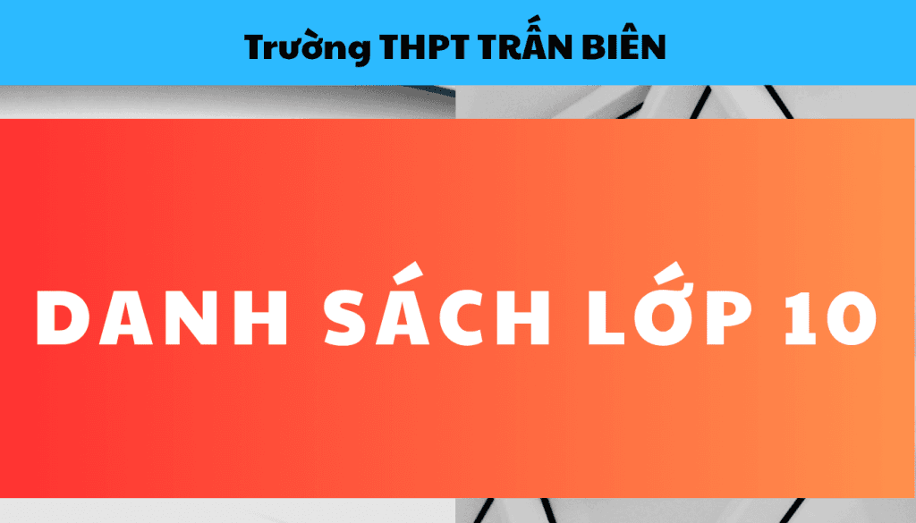 Danh sách xếp lớp 10 năm học 2026-2027