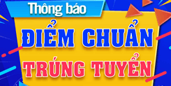 THÔNG BÁO ĐIỂM TRÚNG TUYỂN VÀ NHẬP HỌC LỚP 10 NĂM HỌC 2024 – 2025